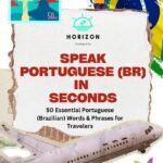 Speak Brazilian Portuguese in Seconds - 50 Phrases
